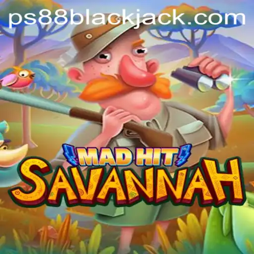 MadHitSavannah: A New Gaming Phenomenon
